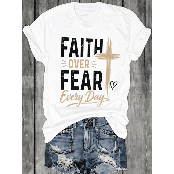 Faith Over Fear Every Day Christian Graphic T-Shirt for Men & Women, Inspirational Cross Cotton Crew Neck Casual Tee