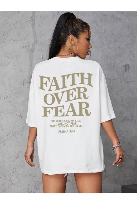 Faith Over Fear Graphic Tee Womens Slogan TShirt