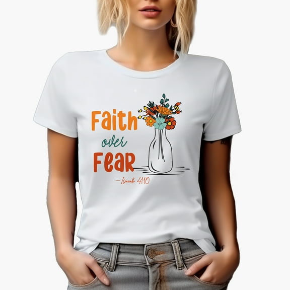 Faith Over Fear Isaiah 41 10 Scripture Art Merch Gift, White T-Shirt, Small