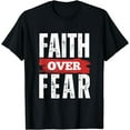 thumbnail image 1 of Faith Over Fear - Motivational Christian T-Shirt, 1 of 4