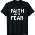 thumbnail image 1 of Faith Over Fear Motivational Quote T-Shirt, 1 of 4