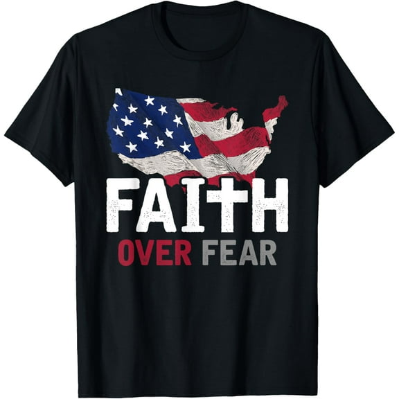 Faith Over Fear Patriotic Christian USA Flag Lord Jesus T-Shirt Tops Tee