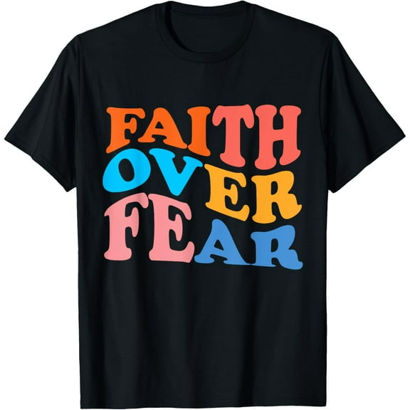 Faith Over Fear Preppy Trendy Colorful Bible Verse T-Shirt Tops Tee