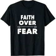 Faith Over Fear Quote Phrase by ASJ T-Shirt