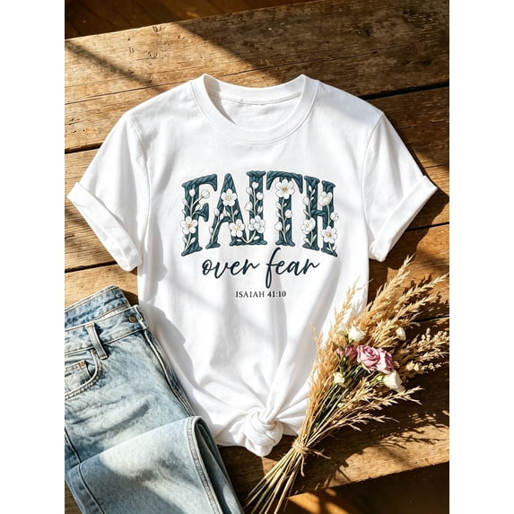 Faith Over Fear T-Shirt Isaiah 41:10 Floral Christian Tee