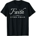 thumbnail image 1 of Faith Over Fear T-Shirt Shirts, 1 of 3