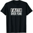 thumbnail image 1 of Faith Over Fear - T-Shirt, 1 of 4