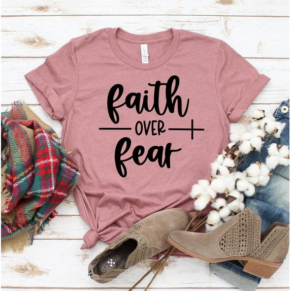 Faith Over Fear T-shirt Christian Shirts Bible Tee Cross Shirt Prayer Tshirt Grace Gift Women's Scripture Top