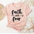 thumbnail image 1 of Faith Over Fear T-shirt Christian Shirts Religious Top Motivational Tee Gift Inspirational Women’s Shirt Christmas For Her Graphic, 1 of 3