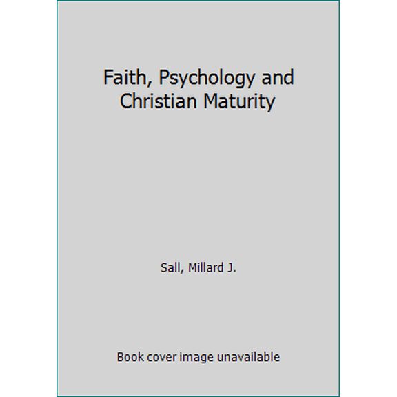 Pre-Owned Faith, Psychology and Christian Maturity (Paperback) 0310324319 9780310324317