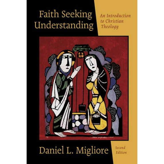 Pre-Owned Faith Seeking Understanding: An Introduction to Christian Theology (Paperback) 080282787X 9780802827876