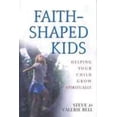 thumbnail image 1 of Pre-Owned Faith-Shaped Kids: Helping Your Child Grow Spiritually (Paperback) 0802430988 9780802430984, 1 of 1