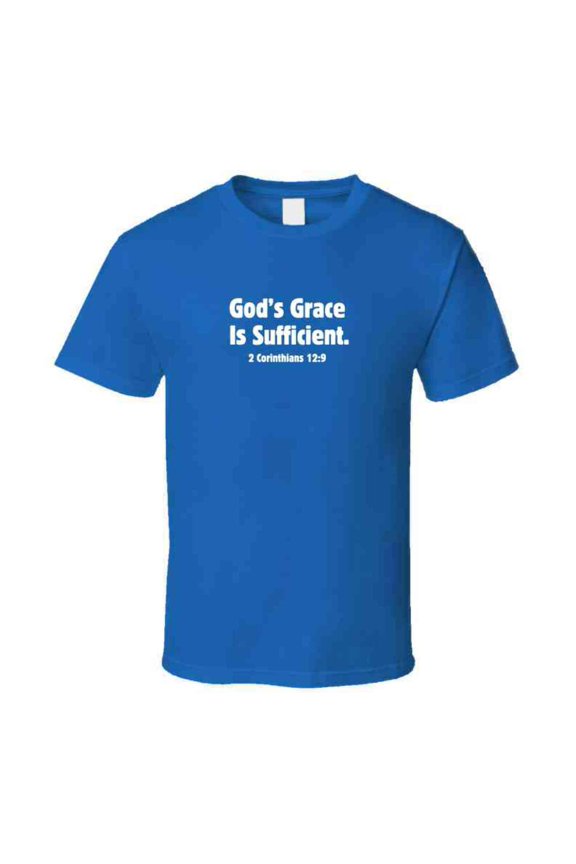 God's Grace Is Sufficient - Faith-Based Statement T-Shirt |Faith Strength |Unisex