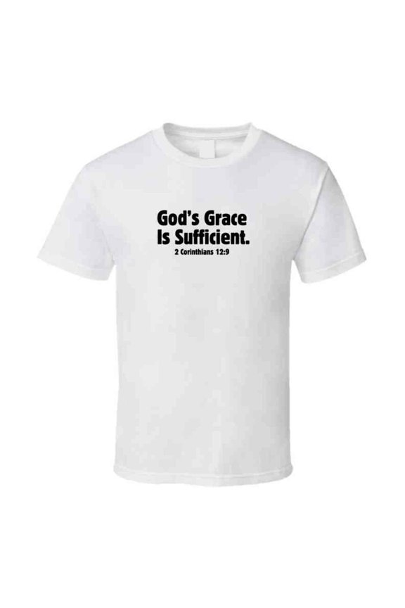 God's Grace Is Sufficient - Faith-Based Statement T-Shirt |Faith Strength |Unisex