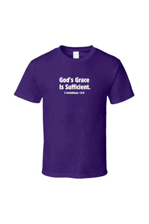God's Grace Is Sufficient - Faith-Based Statement T-Shirt |Faith Strength |Unisex
