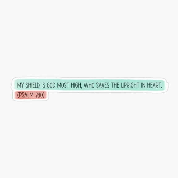 Faith Stickers Christian Bible Verses Christianity Words oGod Psalm 7:10 Sticker