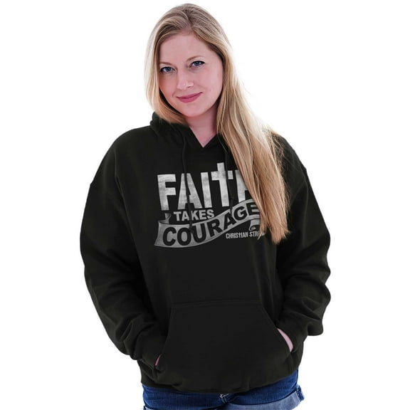 Faith Takes Courage Religious Hoodie Sweatshirt Women Men Brisco Brands S