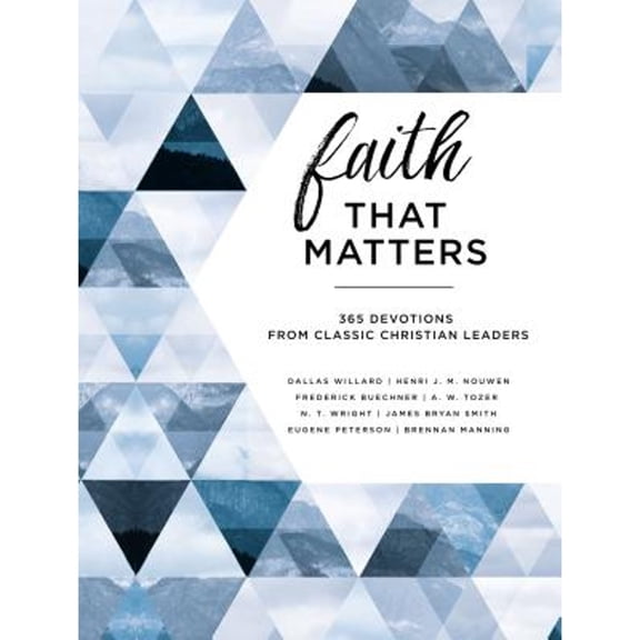 Pre-Owned Faith That Matters: 365 Devotions from Classic Christian Leaders (Hardcover) 0310090180 9780310090182