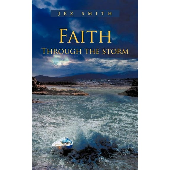 Faith - Through the Storm (Hardcover)
