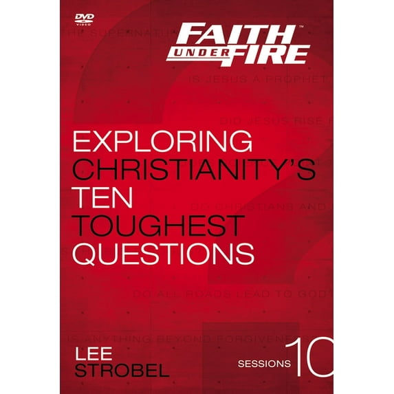 Faith Under Fire Video Study: Exploring Christianity's Ten Toughest Questions (Other)