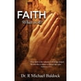 thumbnail image 1 of Faith, What is it?: "Now faith is the substance of things hoped for and the evidence of things not seen." Hebr, (Paperback), 1 of 1