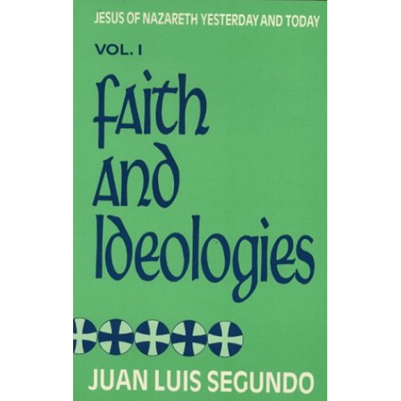 Pre-Owned Faith and Ideologies (Paperback) 9780883441275