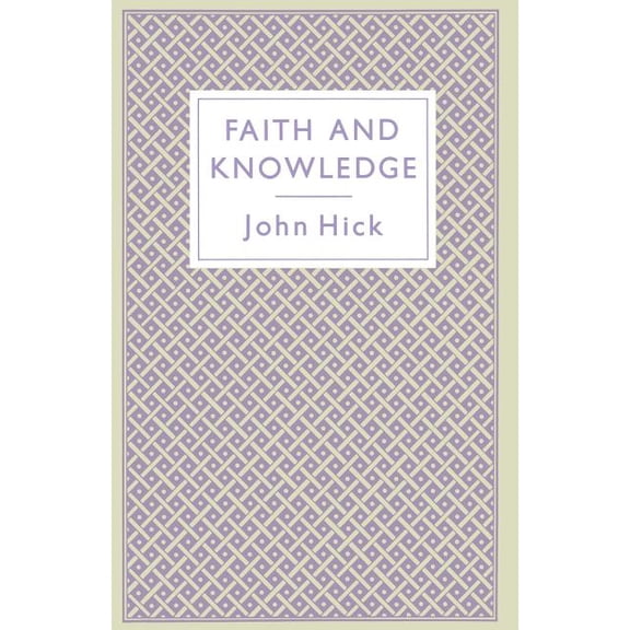 Faith and Knowledge, (Paperback)