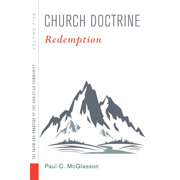 Faith and Practice of the Christian Comm Church Doctrine, Volume 5, Book 5, (Paperback)