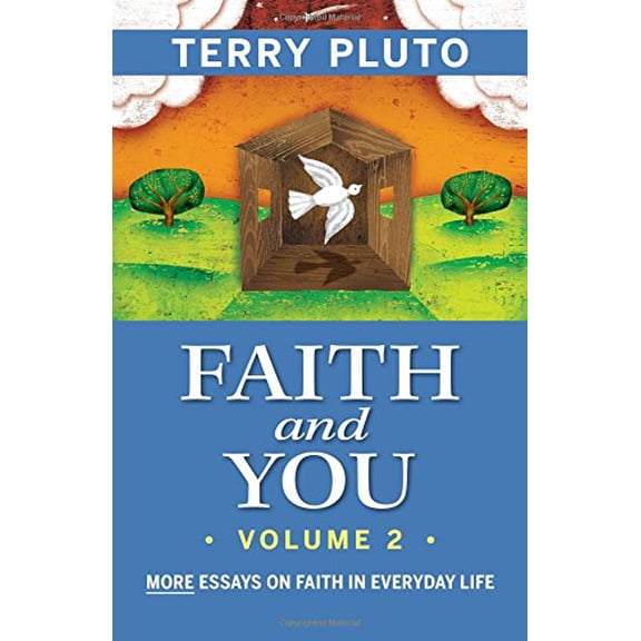 Pre-Owned Faith and You, Volume 2: More Essays on Faith in Everyday Life (Paperback) 1938441125 9781938441127