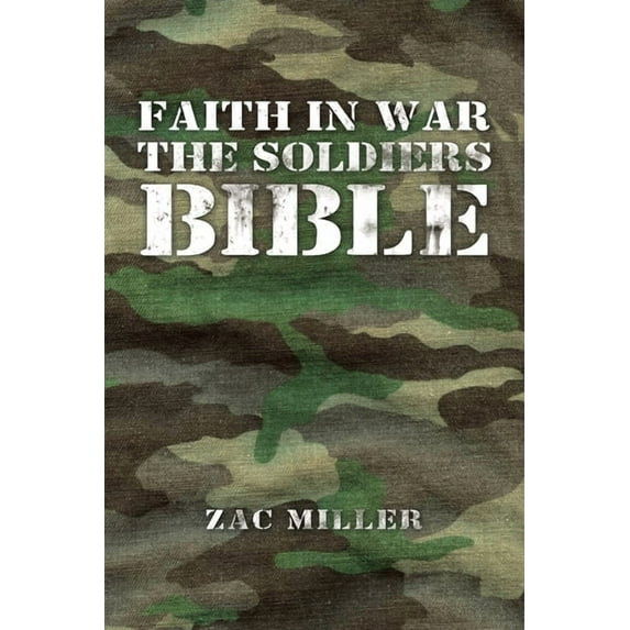 Faith in War the Soldiers Bible (Paperback)