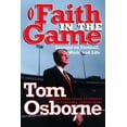 thumbnail image 1 of Faith in the Game: Lessons on Football, Work, and Life (Paperback), 1 of 1