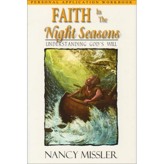 Pre-Owned Faith in the Night Seasons (Paperback) by Nancy Missler