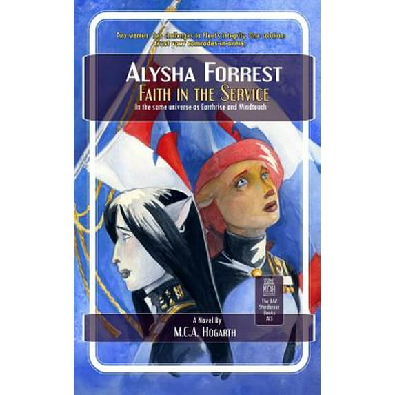 Faith in the Service (Paperback) by M C a Hogarth