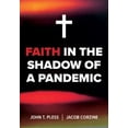 thumbnail image 1 of Pre-Owned Faith in the Shadow of a Pandemic (Paperback) 0758669887 9780758669889, 1 of 1