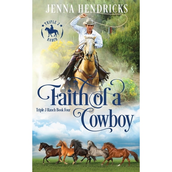 Faith of a Cowboy, (Paperback)