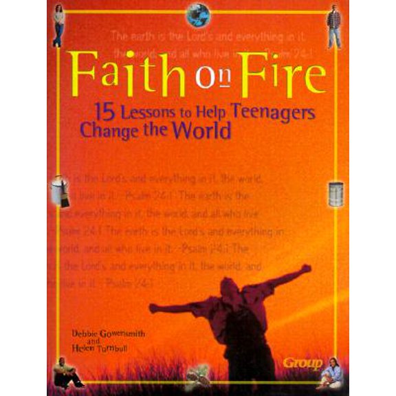Pre-Owned Faith on Fire: 15 Lessons to Help Teenagers Change the World Paperback