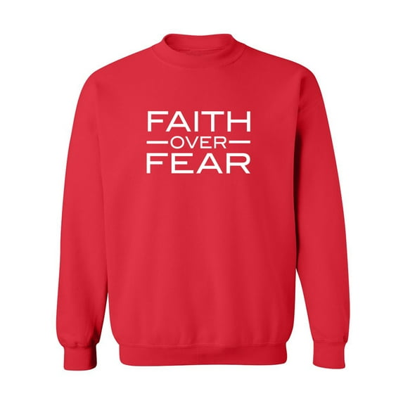 Faith over Fear Crewneck Sweatshirt