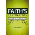 thumbnail image 1 of Faith's Destination : Blessed to Be a Blessing (Paperback), 1 of 1