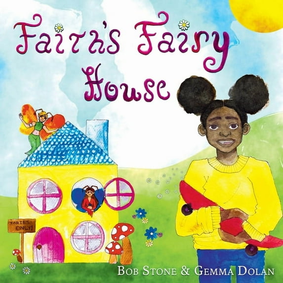 Faith's Fairy House (Paperback)