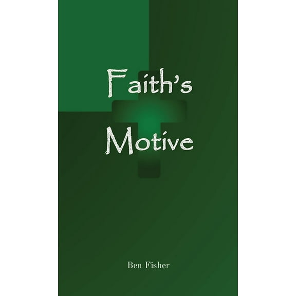 Faith's Motive, (Paperback)