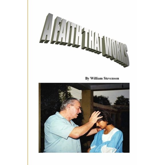 Faith that Really Works, (Paperback)