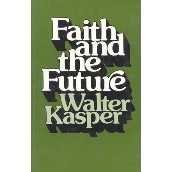 Pre-Owned Faith and the Future 9780824505042