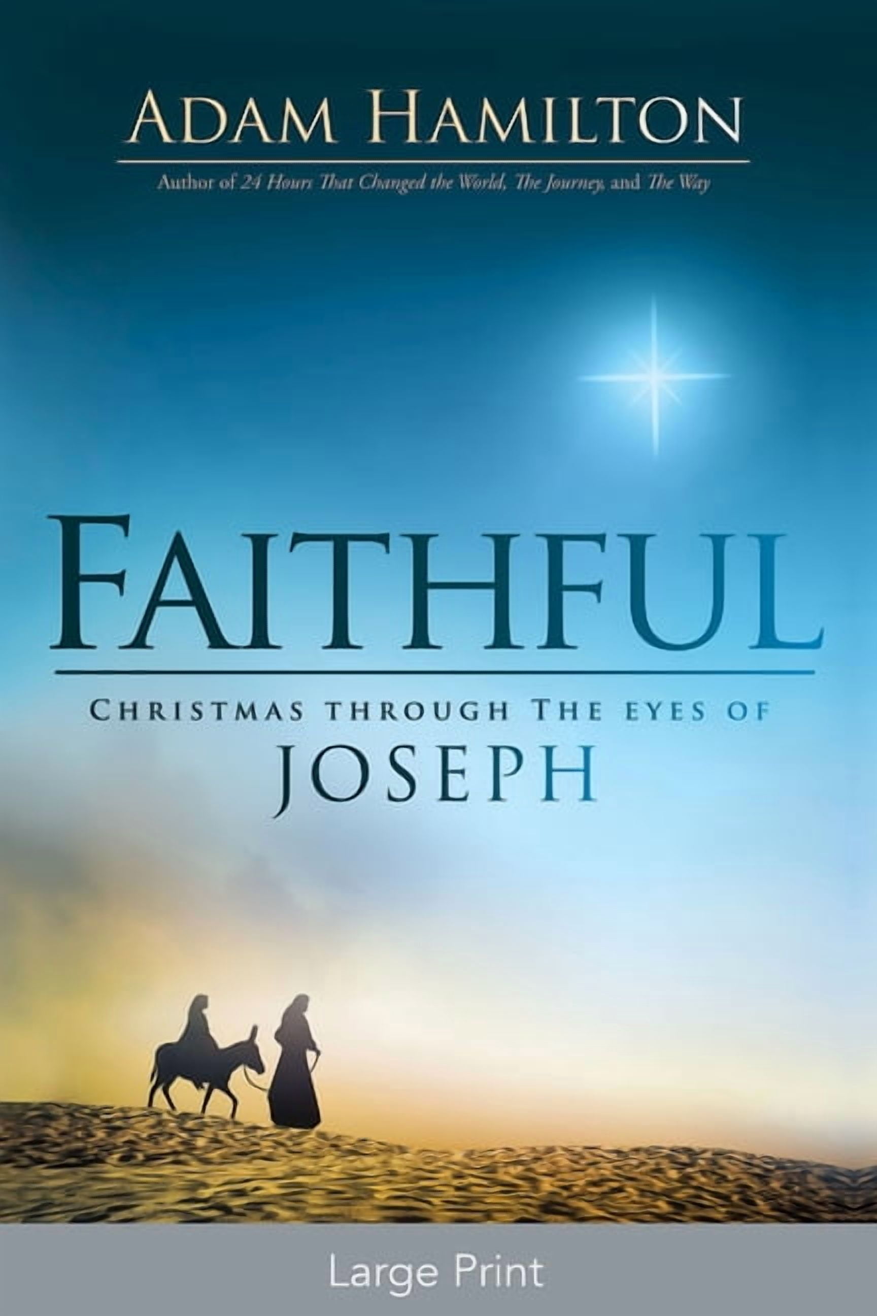 Faithful: Christmas Through the Eyes of Joseph, (Paperback)