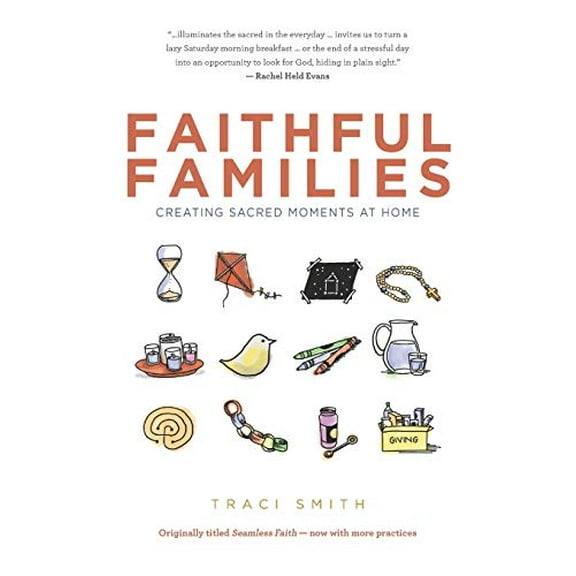 Pre-Owned Faithful Families: Creating Sacred Moments at Home (Paperback) 0827211228 9780827211223