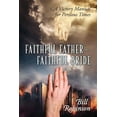 thumbnail image 1 of Faithful Father - Faithful Bride: A Victory Manual for Perilous Times (Paperback), 1 of 1