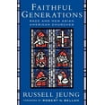 thumbnail image 1 of Faithful Generations: Race and New Asian American Churches, (Paperback), 1 of 2