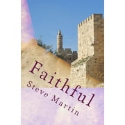Faithful In All His Ways, Paperback
