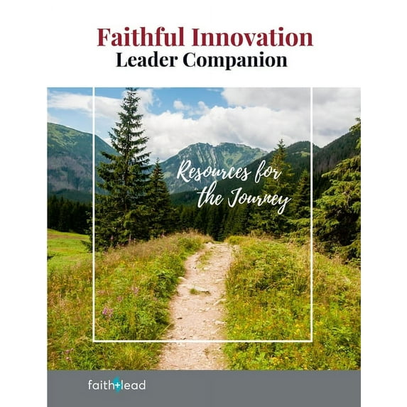 Faithful Innovation Leader Companion: Resources for the Journey, (Paperback)