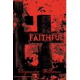 thumbnail image 1 of Faithful, (Paperback), 1 of 1