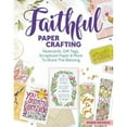 thumbnail image 1 of Pre-Owned Faithful Papercrafting: Notecards, Gift Tags, Scrapbook Paper & More to Share the Blessing (Paperback) 1497203422 9781497203426, 1 of 1